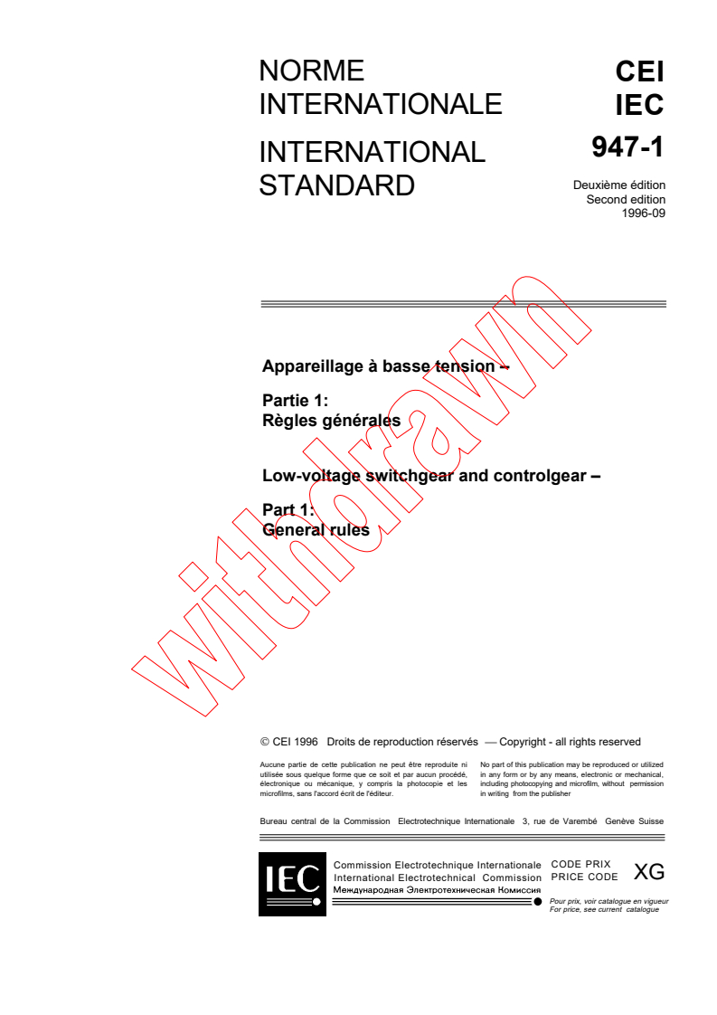 IEC 60947-1:1996 - Low-voltage switchgear and controlgear - Part 1: General rules
Released:9/30/1996
