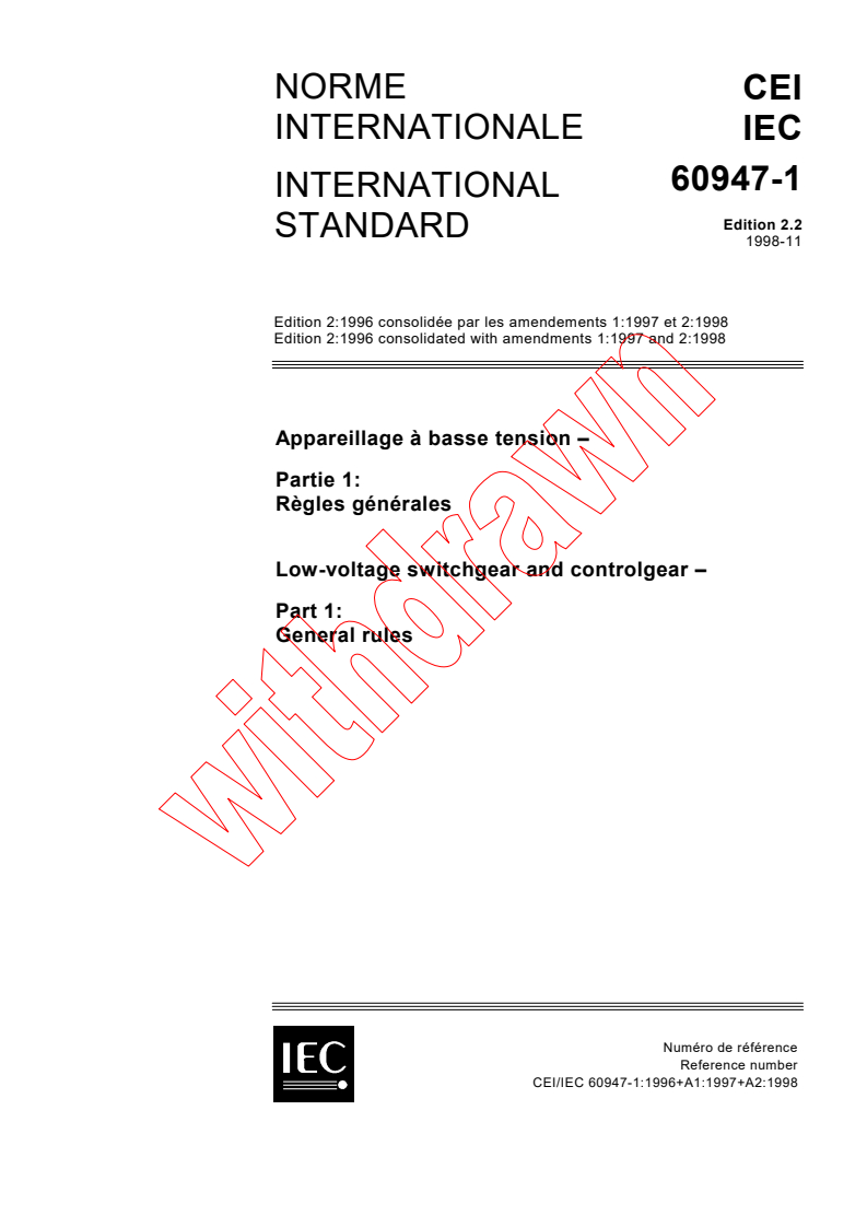 IEC 60947-1:1996+AMD1:1997+AMD2:1998 CSV - Low-voltage switchgear and controlgear - Part 1: General rules
Released:11/6/1998
Isbn:2831845319