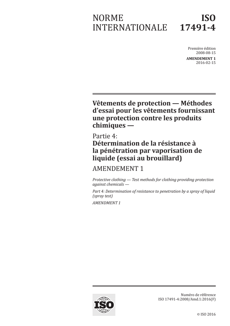 ISO 17491-4:2008/Amd 1:2016 - Vêtements de protection — Méthodes d'essai pour les vêtements fournissant une protection contre les produits chimiques — Partie 4: Détermination de la résistance à la pénétration par vaporisation de liquide (essai au brouillard) — Amendement 1
Released:2/10/2016