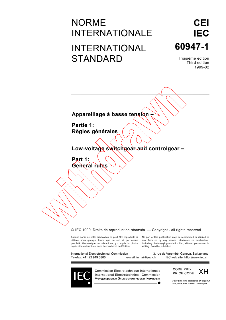 IEC 60947-1:1999 - Low-voltage switchgear and controlgear - Part 1: General rules
Released:2/5/1999
Isbn:2831846455