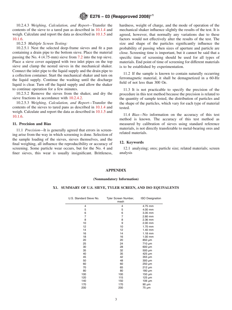 ASTM E276-03(2008)e1 - Standard Test Method for  Particle Size or Screen Analysis at No. 4 (4.75-mm) Sieve and Finer for Metal-Bearing Ores and Related Materials