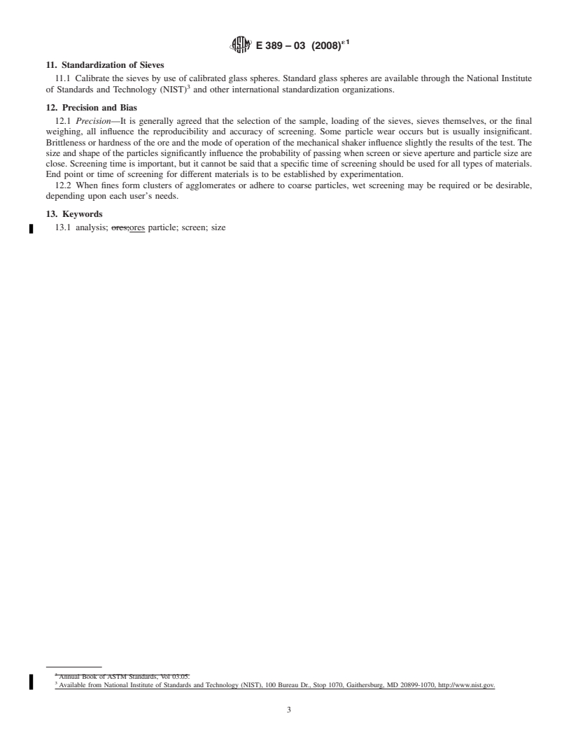 REDLINE ASTM E389-03(2008)e1 - Standard Test Method for  Particle Size or Screen Analysis at No. 4 (4.75-mm) Sieve and Coarser for Metal-Bearing Ores and Related Materials