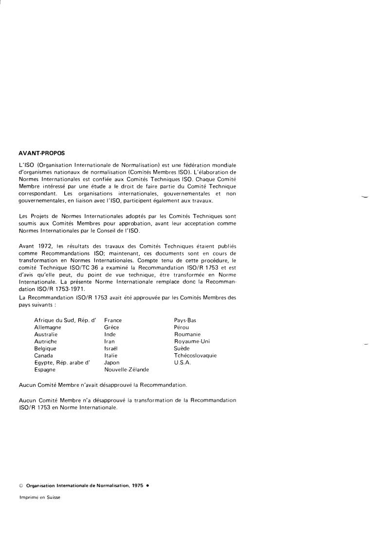ISO 1753:1975 ISO 1753:1975 - Cinematography — Recording and reproducing head gaps for six-track magnetic sound records on 35 mm motion-picture film containing no picture — Positions and width dimensions
Released:1/1/1975 - Page 2 preview