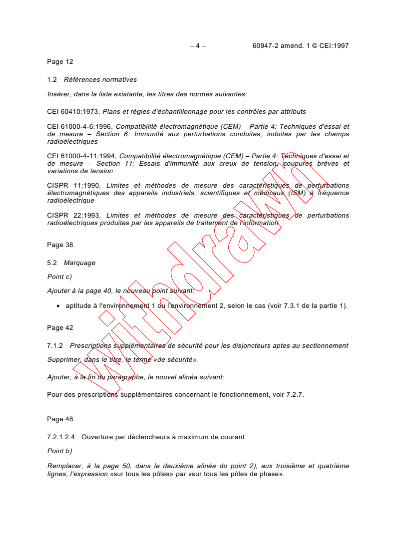 IEC 60947-2:1995/AMD1:1997 IEC 60947-2:1995/AMD1:1997 - Amendment 1 - Low-voltage switchgear and controlgear - Part 2: Circuit-breakers
Released:11/18/1997
Isbn:2831841127 - Page 4 preview