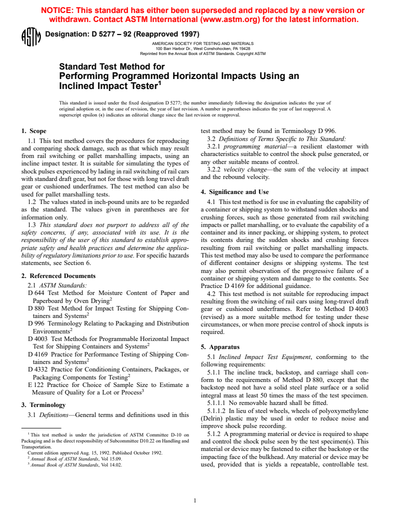 ASTM D5277-92(1997) - Standard Test Method for Performing Programmed Horizontal Impacts Using an Inclined Impact Tester