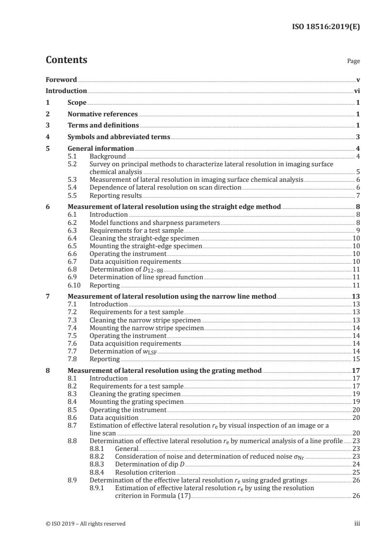 ISO 18516:2019 - Surface chemical analysis — Determination of lateral resolution and sharpness in beam based methods with a range from nanometres to micrometres
Released:1/14/2019