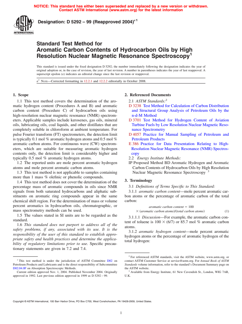 ASTM D5292-99(2004)e1 - Standard Test Method for Aromatic Carbon Contents of Hydrocarbon Oils by High Resolution Nuclear Magnetic Resonance Spectroscopy