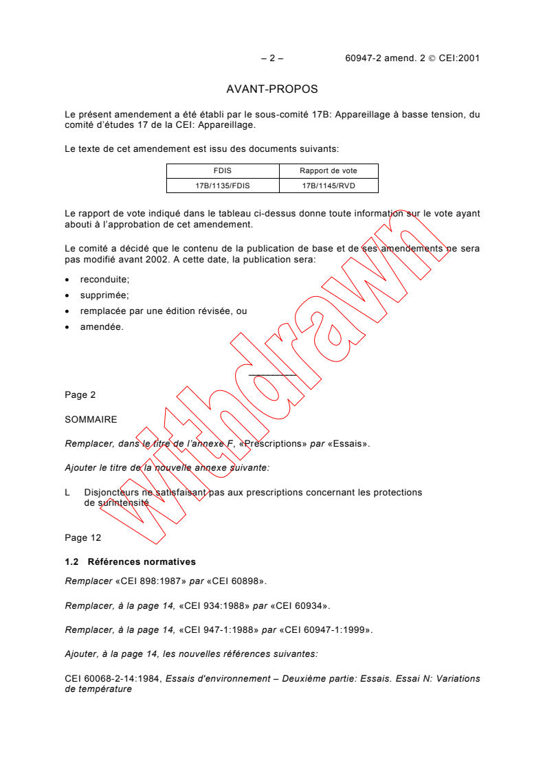 IEC 60947-2:1995/AMD2:2001 IEC 60947-2:1995/AMD2:2001 - Amendment 2 - Low-voltage switchgear and controlgear - Part 2: Circuit-breakers
Released:7/18/2001
Isbn:2831858135 - Page 2 preview