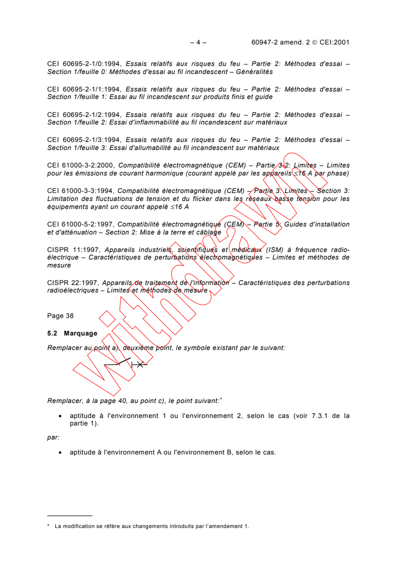 IEC 60947-2:1995/AMD2:2001 IEC 60947-2:1995/AMD2:2001 - Amendment 2 - Low-voltage switchgear and controlgear - Part 2: Circuit-breakers
Released:7/18/2001
Isbn:2831858135 - Page 4 preview