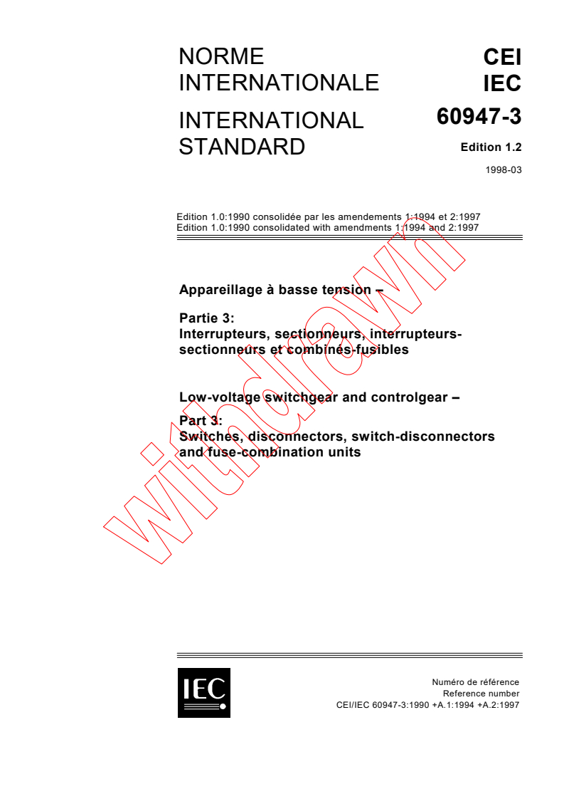 IEC 60947-3:1990+AMD1:1994+AMD2:1997 CSV - Low-voltage switchgear and controlgear - Part 3: Switches, disconnectors, switch-disconnectors and fuse-combination units
Released:3/11/1998
Isbn:2831841267