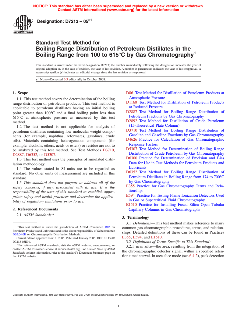 ASTM D7213-05e1 - Standard Test Method for Boiling Range Distribution of Petroleum Distillates in the Boiling Range from 100 to 615&#176;C by Gas Chromatography