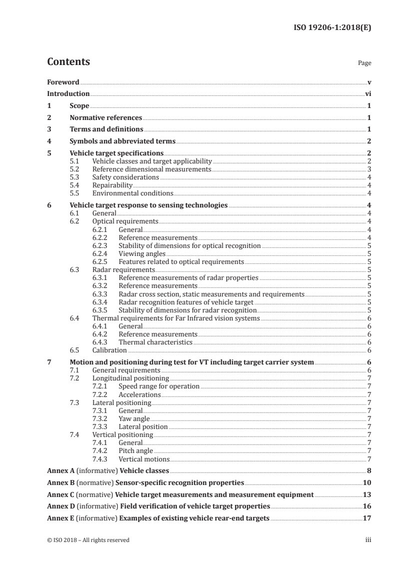 ISO 19206-1:2018 - Road vehicles — Test devices for target vehicles, vulnerable road users and other objects, for assessment of active safety functions — Part 1: Requirements for passenger vehicle rear-end targets
Released:11/27/2018