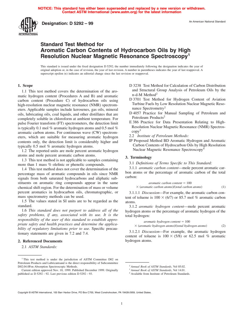 ASTM D5292-99 - Standard Test Method for Aromatic Carbon Contents of Hydrocarbon Oils by High Resolution Nuclear Magnetic Resonance Spectroscopy