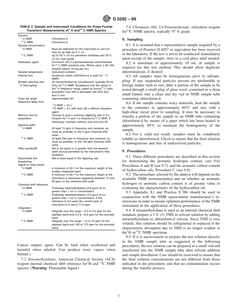 ASTM D5292-99 - Standard Test Method for Aromatic Carbon Contents of Hydrocarbon Oils by High Resolution Nuclear Magnetic Resonance Spectroscopy