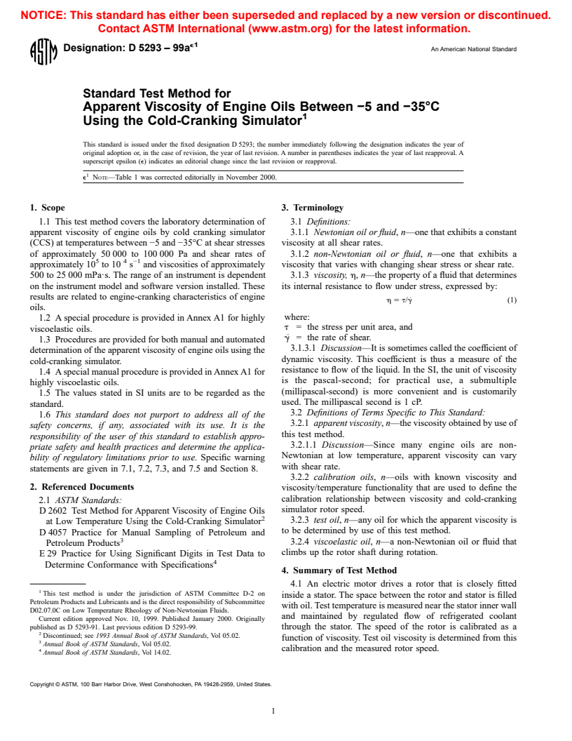 ASTM D5293-99ae1 - Standard Test Method for Apparent Viscosity of Engine Oils Between -5 and -35<sup>o</sup>C Using the Cold-Cranking Simulator