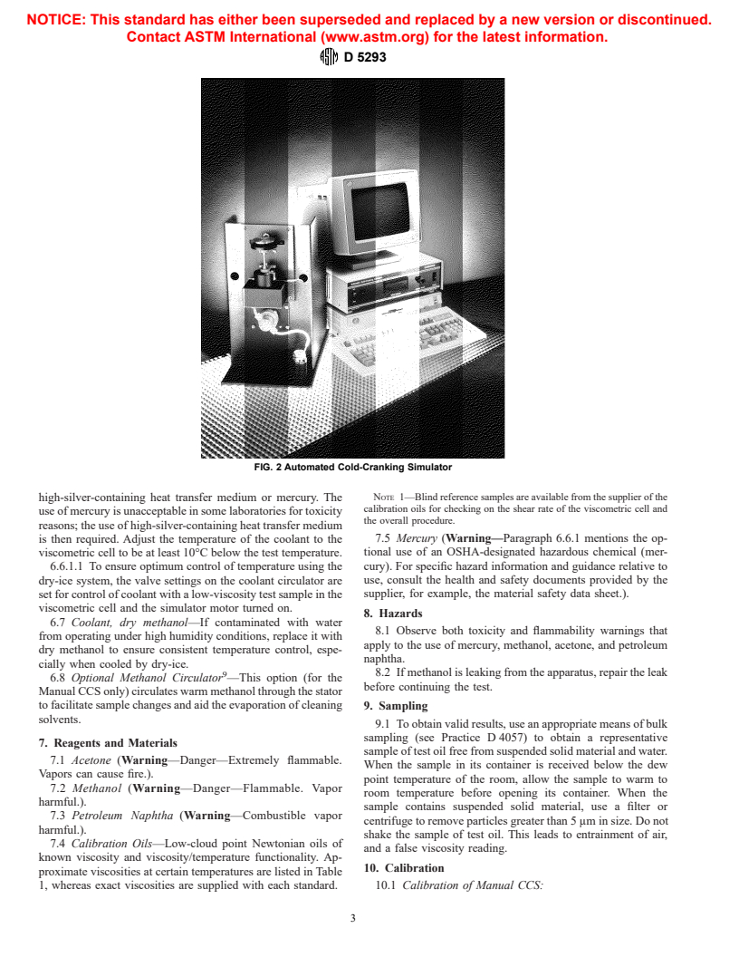 ASTM D5293-99ae1 - Standard Test Method for Apparent Viscosity of Engine Oils Between -5 and -35<sup>o</sup>C Using the Cold-Cranking Simulator