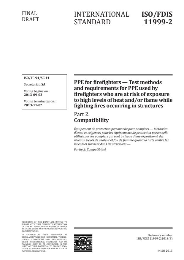 ISO/FDIS 11999-2 - PPE for firefighters -- Test methods and requirements for PPE used by firefighters who are at risk of exposure to high levels of heat and/or flame while fighting fires occurring in structures