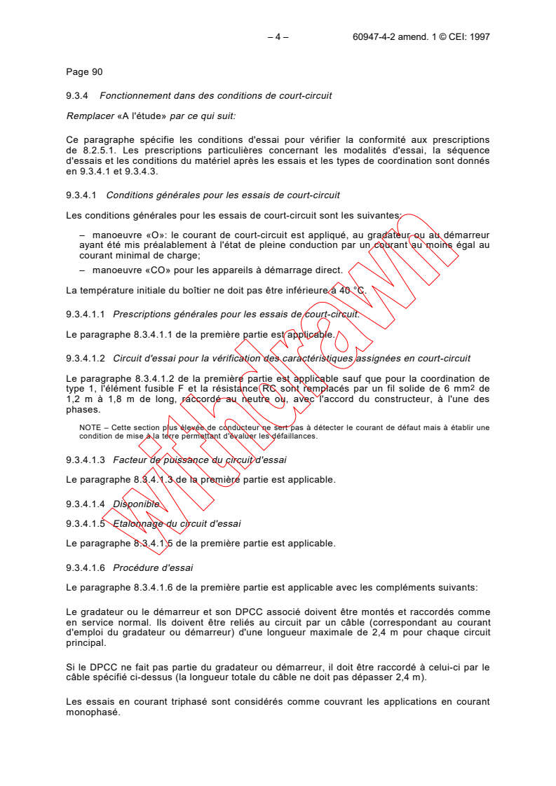 IEC 60947-4-2:1995/AMD1:1997 IEC 60947-4-2:1995/AMD1:1997 - Amendment 1 - Low-voltage switchgear and controlgear - Part 4: Contactors and motor-starters - Section 2: AC semiconductor motor controllers and starters
Released:4/23/1997
Isbn:2831838193 - Page 4 preview