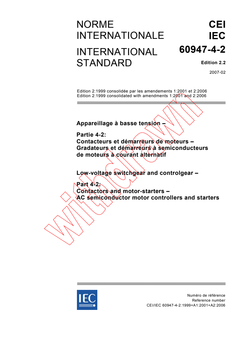 IEC 60947-4-2:1999+AMD1:2001+AMD2:2006 CSV - Low-voltage switchgear and controlgear - Part 4-2: Contactors and motor-starters - AC semiconductor motor controllers and starters
Released:2/16/2007
Isbn:2831889731