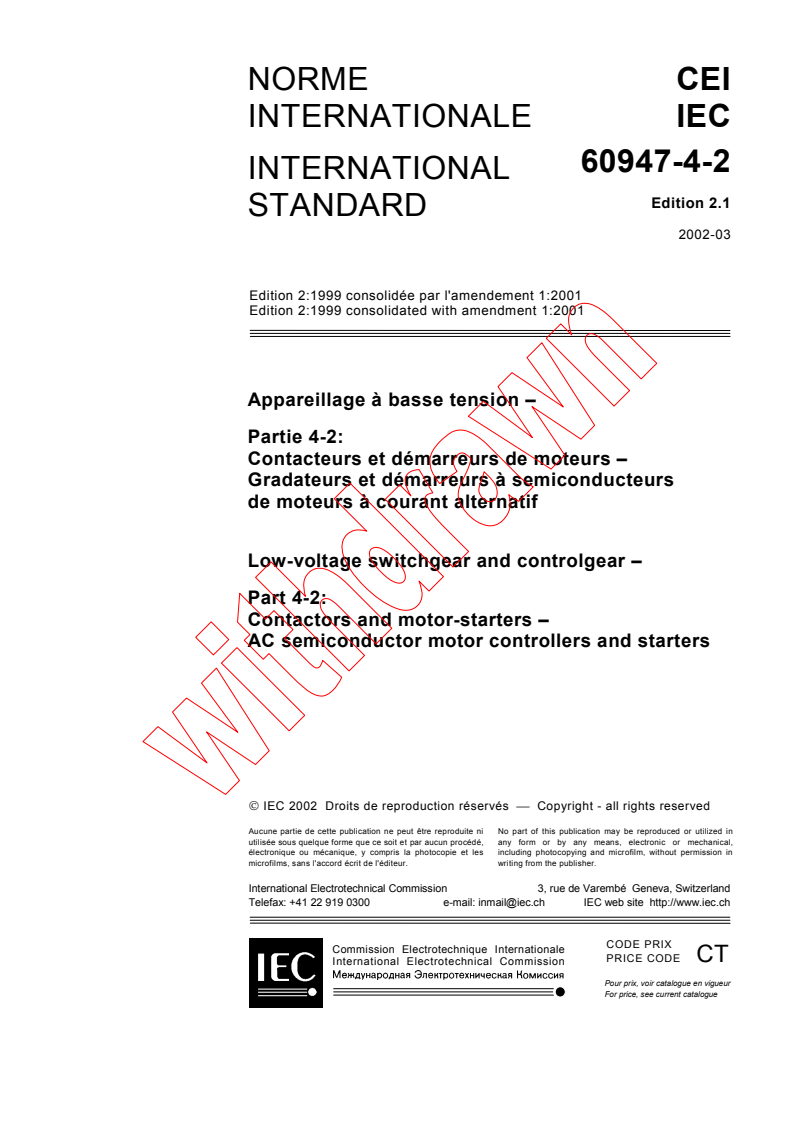 IEC 60947-4-2:1999+AMD1:2001 CSV - Low-voltage switchgear and controlgear - Part 4-2: Contactors and motor-starters - AC semiconductor motor controllers and starters
Released:3/26/2002
Isbn:2831860687