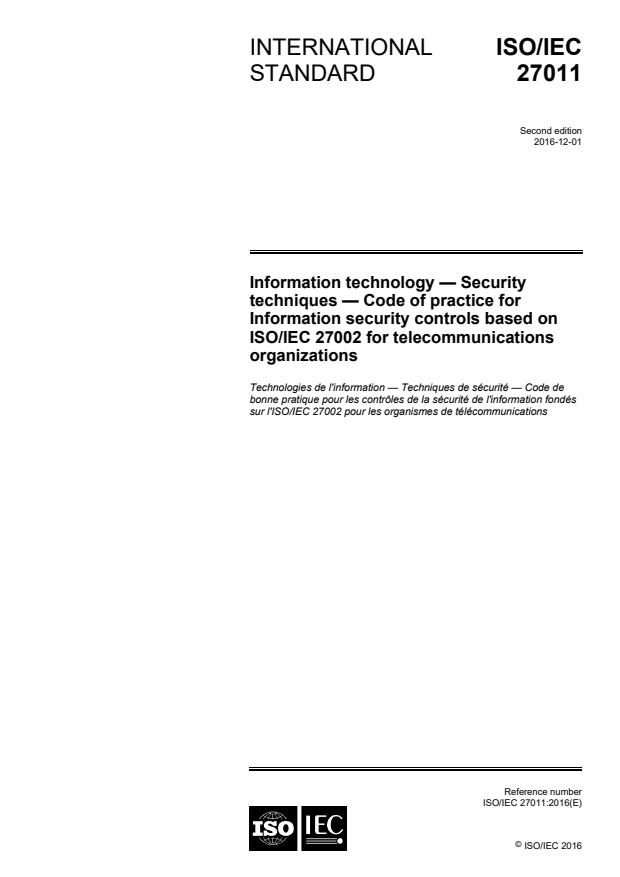 ISO/IEC 27011:2016 - Information technology -- Security techniques -- Code of practice for Information security controls based on ISO/IEC 27002 for telecommunications organizations