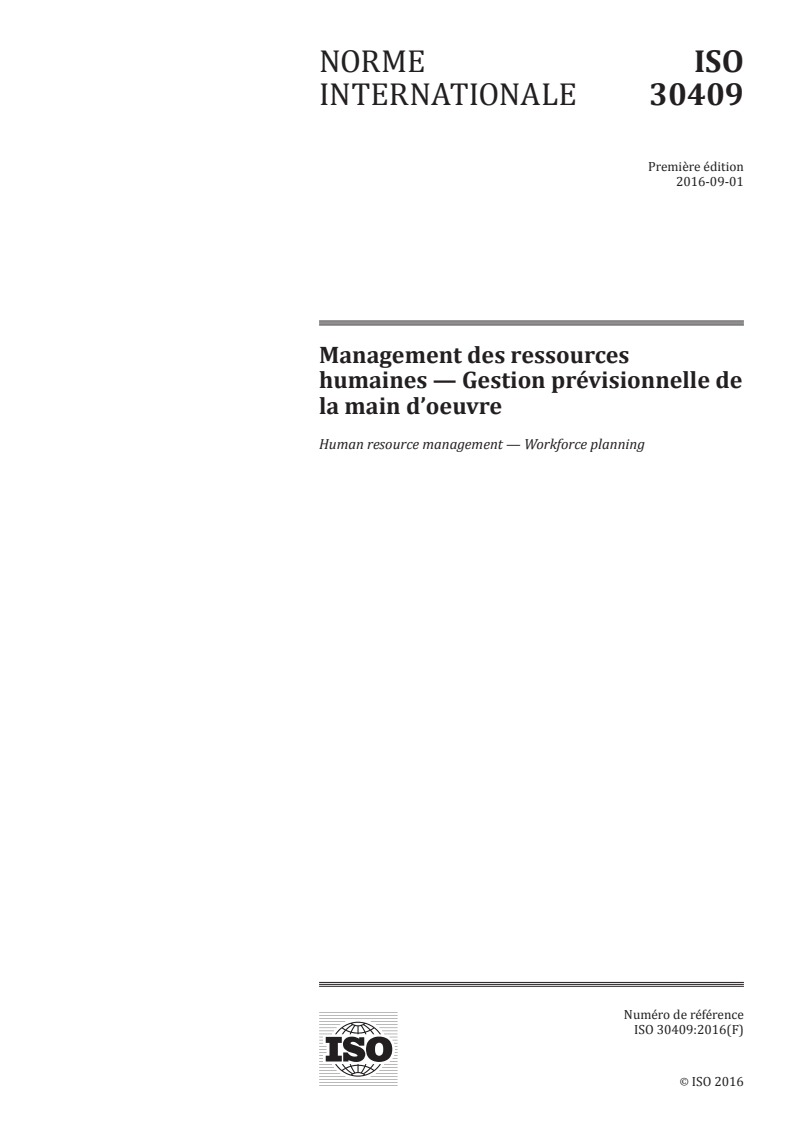 ISO 30409:2016 - Management des ressources humaines — Gestion prévisionnelle de la main d'oeuvre
Released:10/10/2016