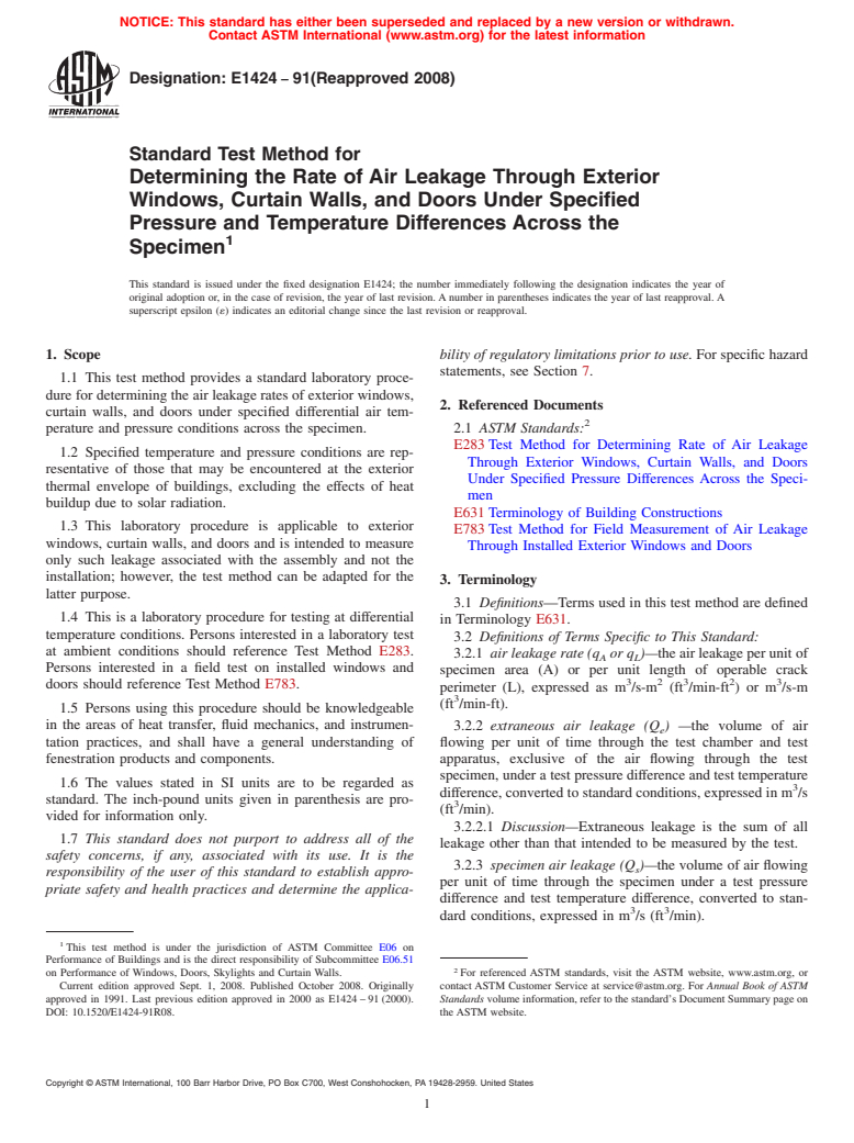 ASTM E1424-91(2008) - Standard Test Method for  Determining the Rate of Air Leakage Through Exterior Windows, Curtain  Walls, and Doors Under Specified Pressure and Temperature Differences Across  the Specimen