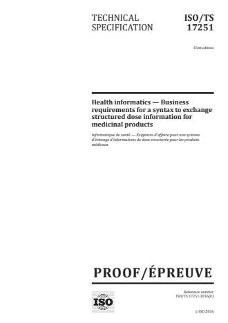 ISO/TS 17251:2016 - Health informatics -- Business requirements for a syntax to exchange structured dose information for medicinal products