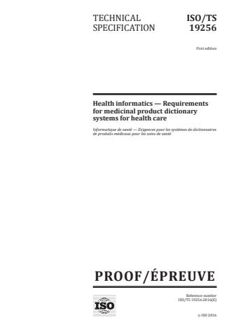 ISO/TS 19256:2016 - Health informatics -- Requirements for medicinal product dictionary systems for health care