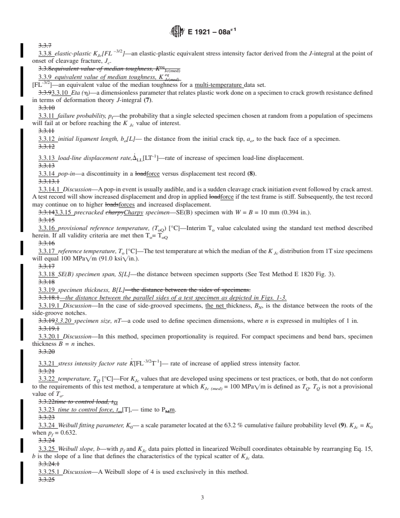 REDLINE ASTM E1921-08ae1 - Standard Test Method for Determination of Reference Temperature, <span class="bdit">T<sub>o</sub></span>, for Ferritic Steels in the Transition Range