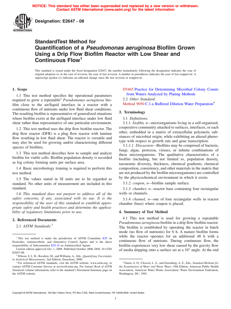 ASTM E2647-08 - Standard Test Method for Quantification of a <span class="italic">Pseudomonas aeruginosa</span> Biofilm Grown Using a Drip Flow Biofilm Reactor with Low Shear and Continuous Flow