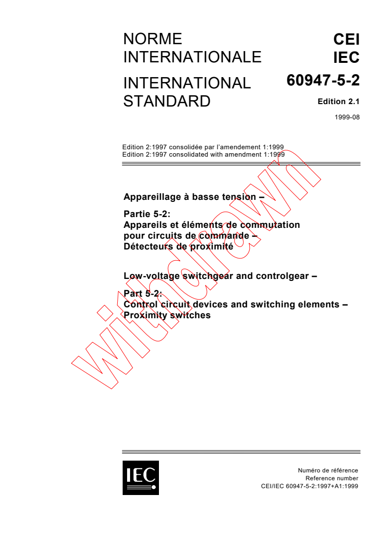 IEC 60947-5-2:1997+AMD1:1999 CSV - Low-voltage switchgear and controlgear - Part 5-2: Control circuit devices and switching elements - Proximity switches
Released:8/20/1999
Isbn:2831848857