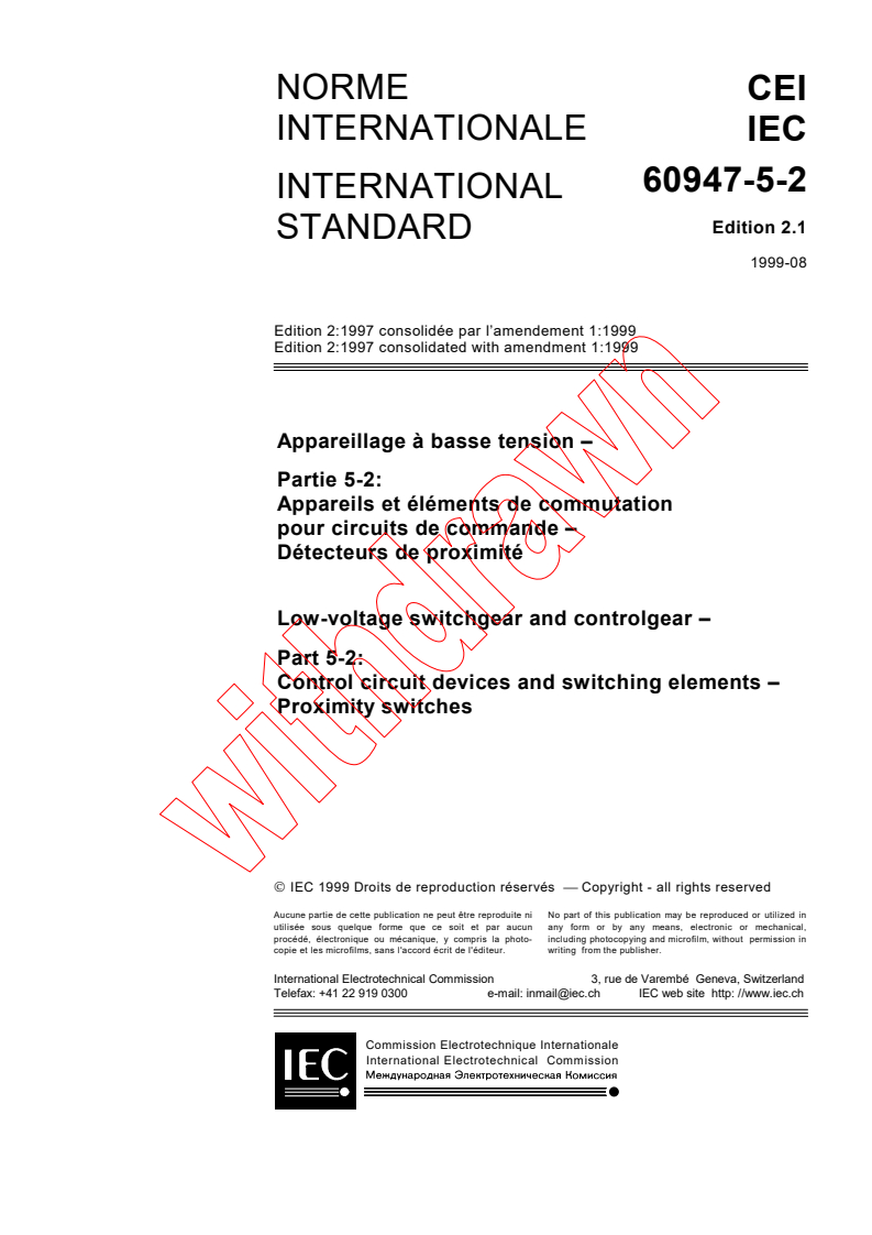 IEC 60947-5-2:1997+AMD1:1999 CSV - Low-voltage switchgear and controlgear - Part 5-2: Control circuit devices and switching elements - Proximity switches
Released:8/20/1999
Isbn:2831848857