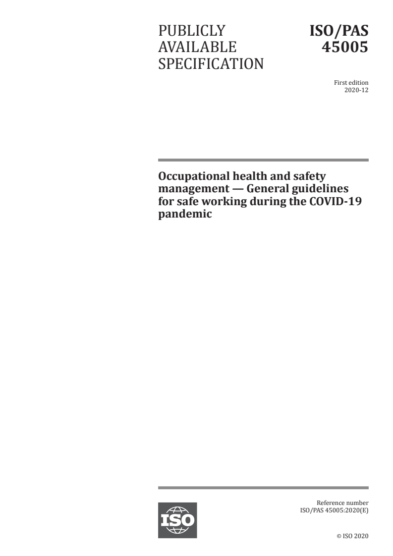 ISO/PAS 45005:2020 ISO/PAS 45005:2020 - Occupational health and safety management — General guidelines for safe working during the COVID-19 pandemic
Released:12/15/2020