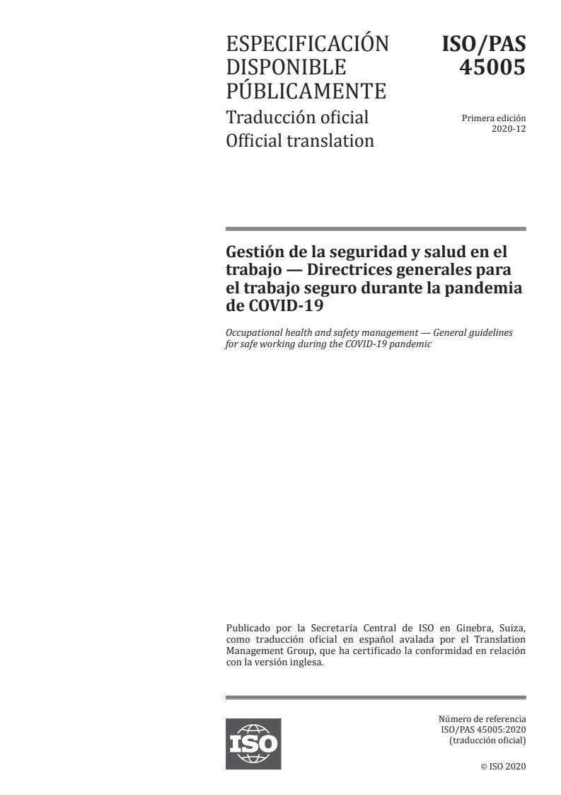 ISO/PAS 45005:2020 ISO/PAS 45005:2020 - Occupational health and safety management — General guidelines for safe working during the COVID-19 pandemic
Released:7/20/2021