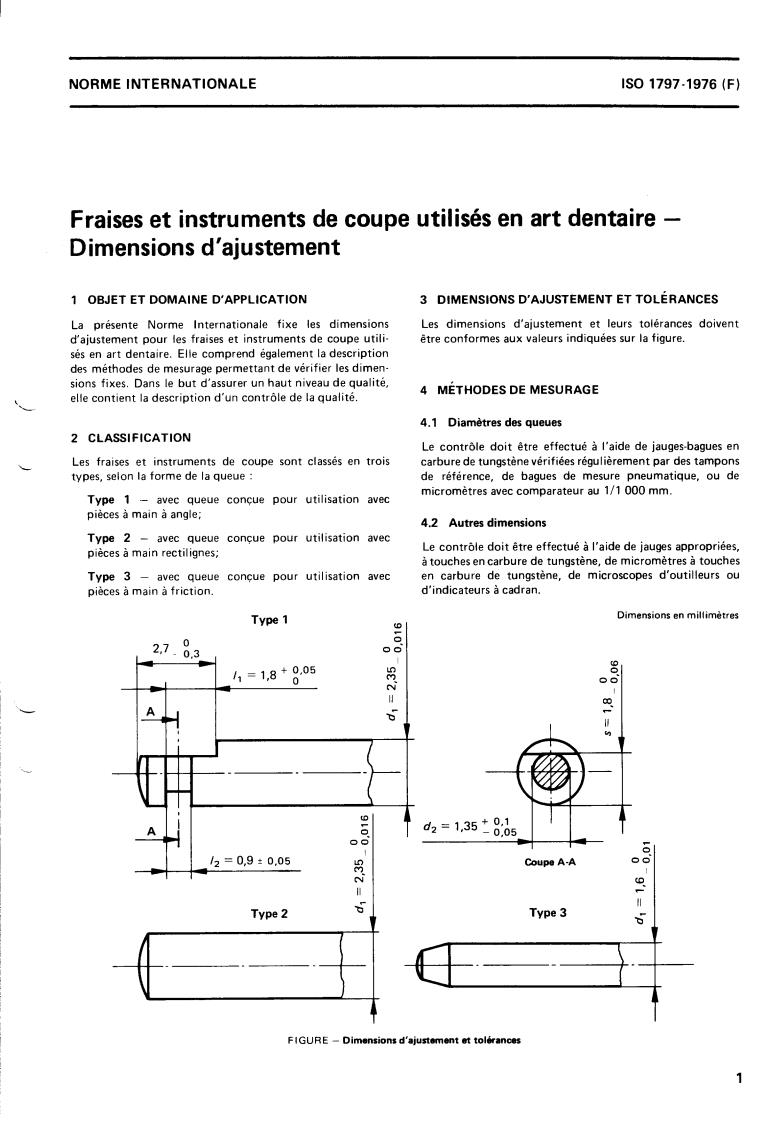 ISO 1797:1976 - Dental burs and cutters — Fitting dimensions
Released:3/1/1976