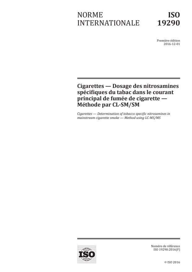 ISO 19290:2016 - Cigarettes -- Dosage des nitrosamines spécifiques du tabac dans le courant principal de fumée de cigarette -- Méthode par CL-SM/SM