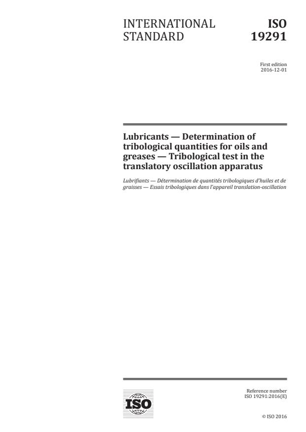 ISO 19291:2016 - Lubricants -- Determination of tribological quantities for oils and greases -- Tribological test in the translatory oscillation apparatus