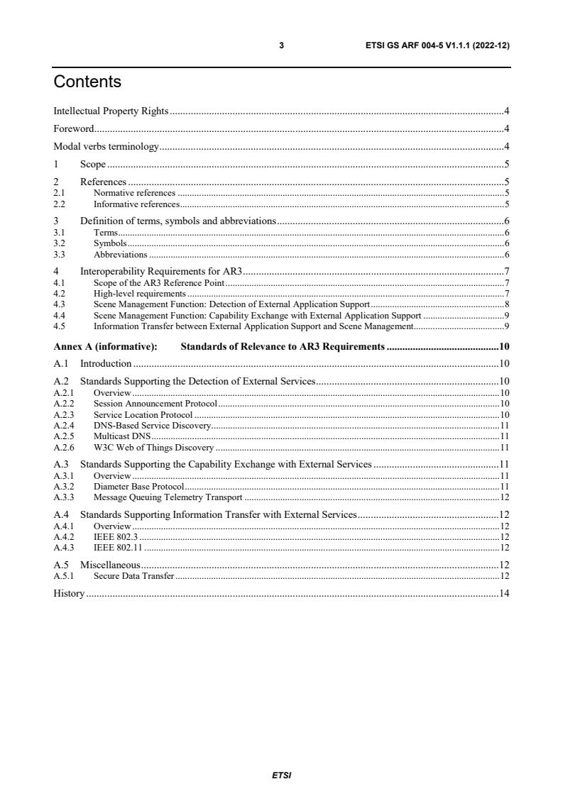 ETSI GS ARF 004-5 V1.1.1 (2022-12) ETSI GS ARF 004-5 V1.1.1 (2022-12) - Augmented Reality Framework (ARF); Interoperability Requirements for AR components, systems and services; Part 5: External Communications