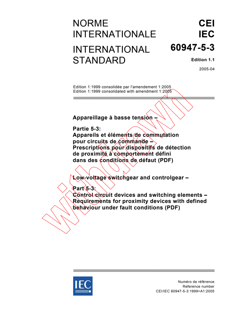 IEC 60947-5-3:1999+AMD1:2005 CSV - Low-voltage switchgear and controlgear - Part 5-3: Control circuit devices and switching elements - Requirements for proximity devices with defined behaviour under fault conditions (PDF)
Released:4/6/2005
Isbn:2831878888