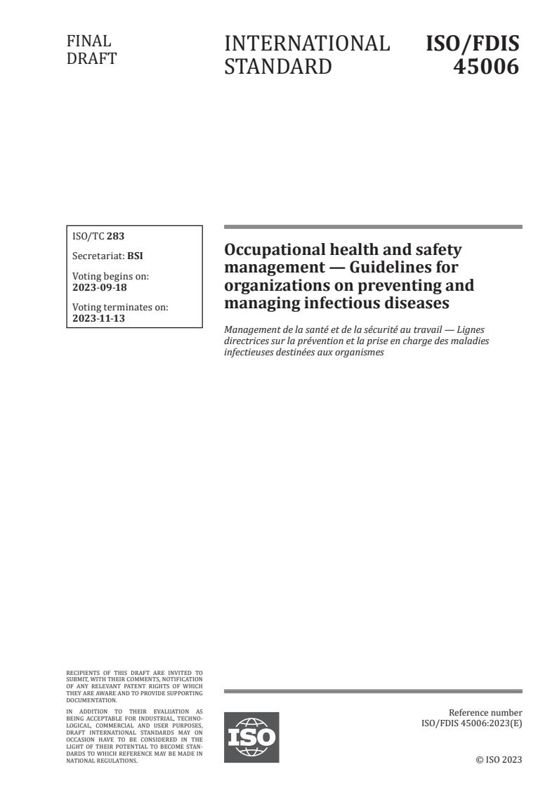 ISO/FDIS 45006 - Occupational health and safety management — Guidelines for organizations on preventing and managing infectious diseases
Released:9/4/2023