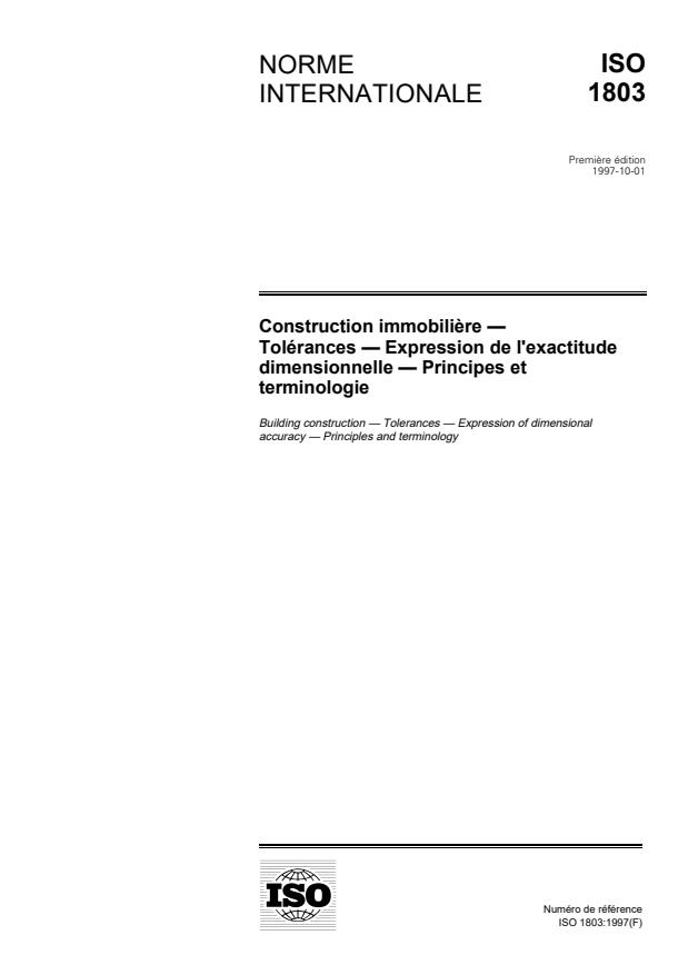 ISO 1803:1997 - Construction immobiliere -- Tolérances -- Expression de l'exactitude dimensionnelle -- Principes et terminologie