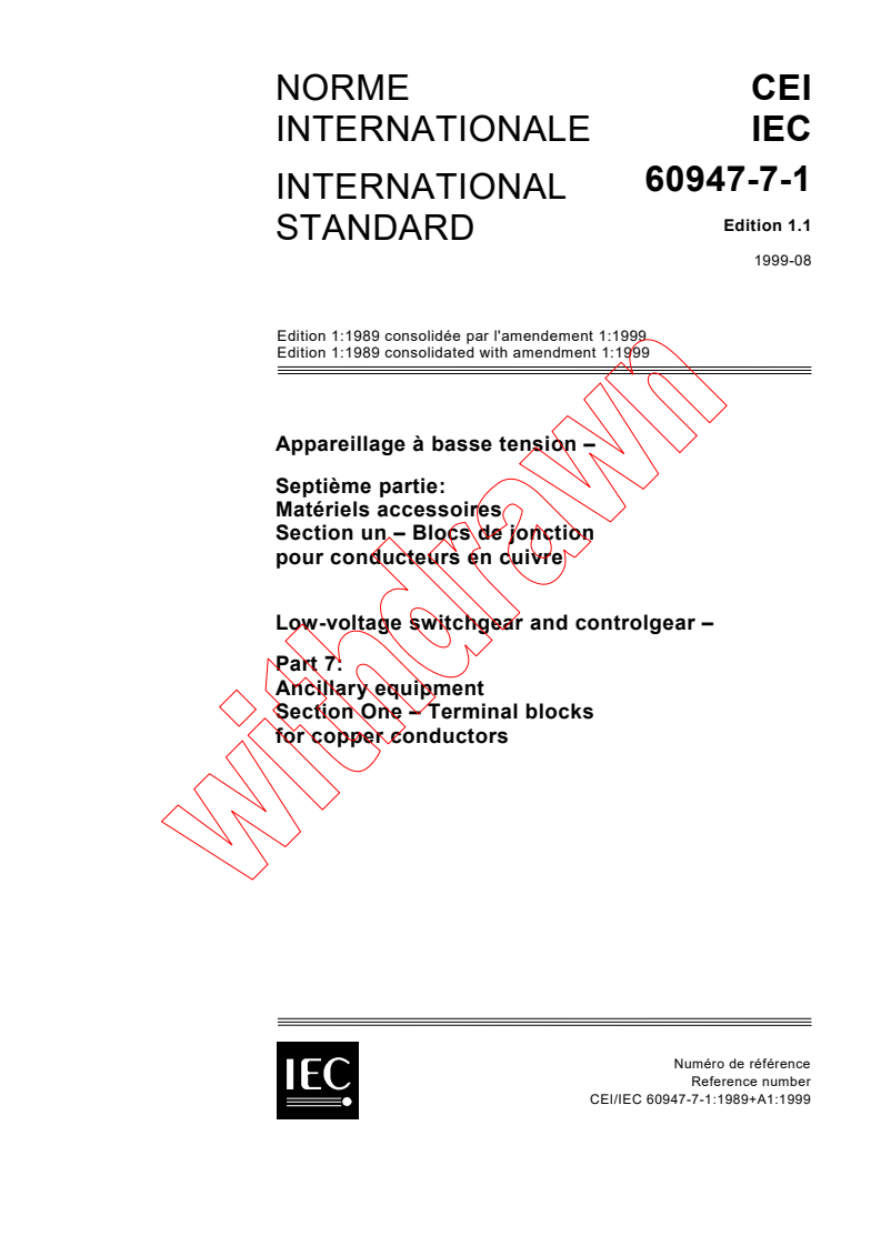 IEC 60947-7-1:1989+AMD1:1999 CSV - Low-voltage switchgear and controlgear - Part 7: Ancillary equipment - Section 1: Terminal blocks for copper conductors
Released:8/13/1999
Isbn:2831848660