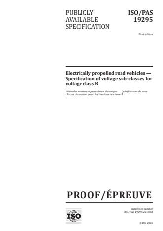 ISO/PAS 19295:2016 - Electrically propelled road vehicles -- Specification of voltage sub-classes for voltage class B
