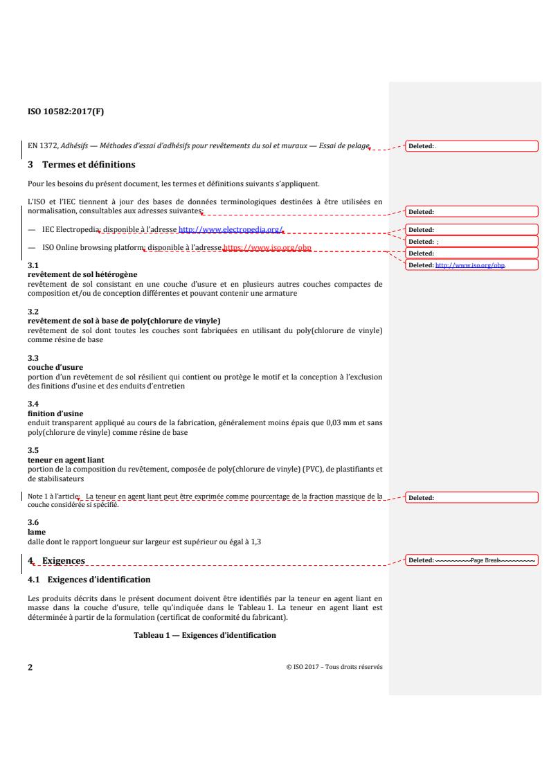 ISO 10582:2017 REDLINE ISO 10582:2017 - Resilient floor coverings — Heterogeneous poly(vinyl chloride) floor covering — Specifications
Released:5/4/2018 - Page 4 preview