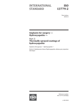 ISO 13779-2:2018 - Implants for surgery — Hydroxyapatite — Part 2: Thermally sprayed coatings of hydroxyapatite
Released:12/5/2018 - Page 1 preview
