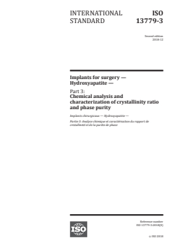 ISO 13779-3:2018 - Implants for surgery — Hydroxyapatite — Part 3: Chemical analysis and characterization of crystallinity ratio and phase purity
Released:12/7/2018 - Page 1 preview