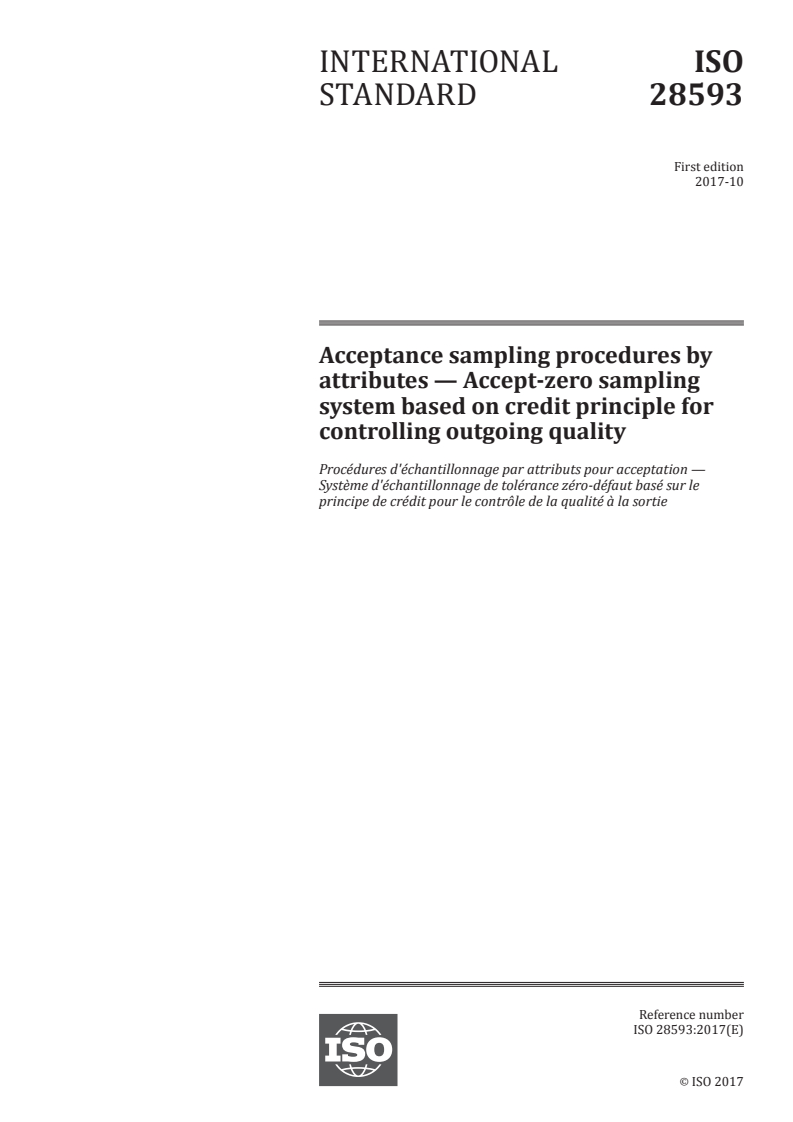ISO 28593:2017 - Acceptance sampling procedures by attributes — Accept-zero sampling system based on credit principle for controlling outgoing quality
Released:23. 10. 2017