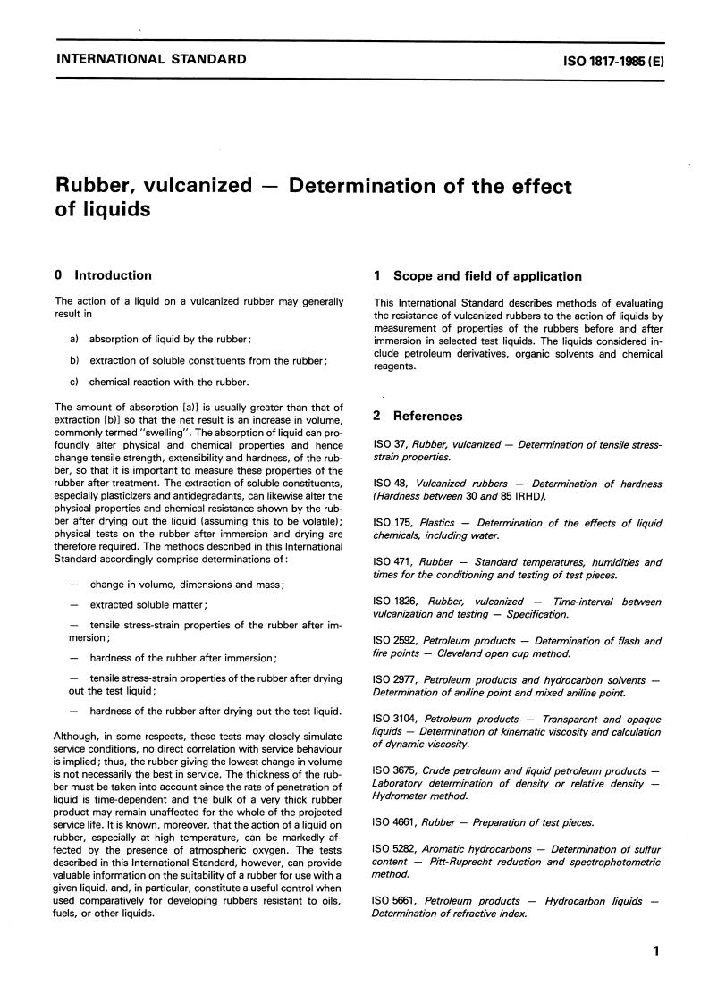 ISO 1817:1985 - Rubber, vulcanized — Determination of the effect of liquids
Released:3/7/1985
