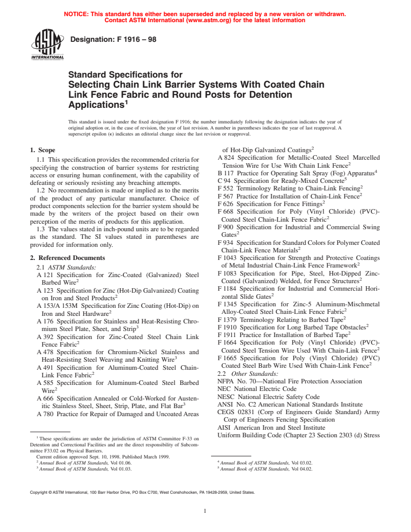 ASTM F1916-98 - Standard Specifications for Selecting Chain Link Barrier Systems With Coated Chain Link Fence Fabric and Round Posts for Detention Applications (Withdrawn 2008)